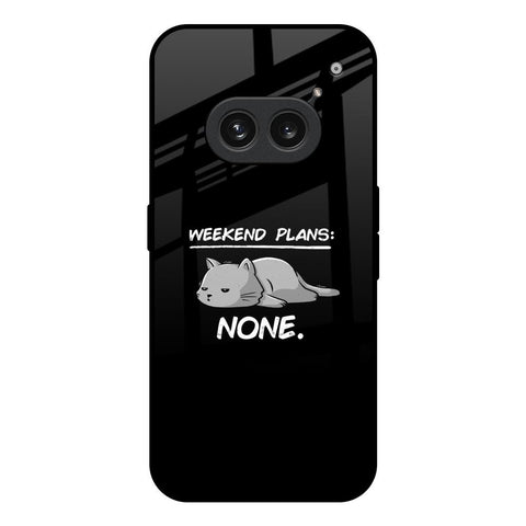 Weekend Plans Nothing Phone 2a Plus Glass Back Cover Online