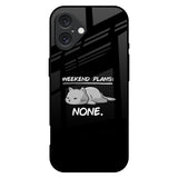 Weekend Plans iPhone 16 Plus Glass Back Cover Online