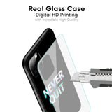 Never Quit Glass Case For Samsung Galaxy F15 5G