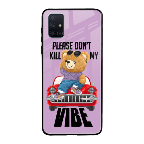 Don't Kill My Vibe Samsung Galaxy A51 Glass Back Cover Online