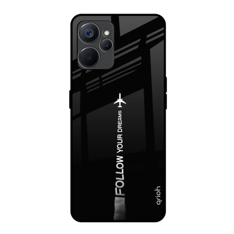 Follow Your Dreams Realme 9i 5G Glass Back Cover Online