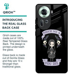 Touch Me & You Die Glass Case for Oppo Reno11 5G