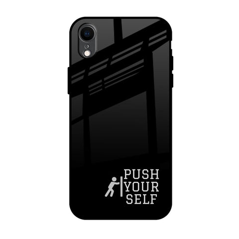 Push Your Self iPhone XR Glass Back Cover Online