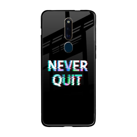 Never Quit Oppo F11 Pro Glass Cases & Covers Online