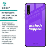 Make it Happen Glass Case for Samsung Galaxy A70