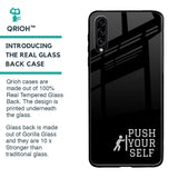 Push Your Self Glass Case for Samsung Galaxy A30s