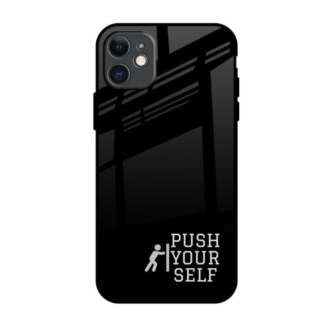 Push Your Self iPhone 11 Glass Back Cover Online