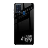 Push Your Self Samsung Galaxy M31 Prime Glass Back Cover Online