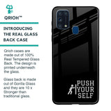 Push Your Self Glass Case for Samsung Galaxy M31 Prime