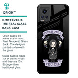 Touch Me & You Die Glass Case for Vivo V20 Pro