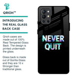 Never Quit Glass Case For OnePlus 9R