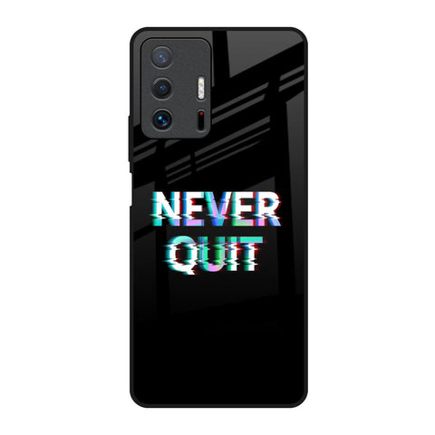 Never Quit Mi 11T Pro 5G Glass Back Cover Online