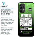 Zoro Wanted Glass Case for Samsung Galaxy A23