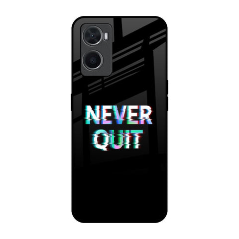 Never Quit Oppo A96 Glass Back Cover Online