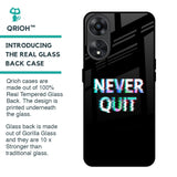 Never Quit Glass Case For Oppo A78 5G