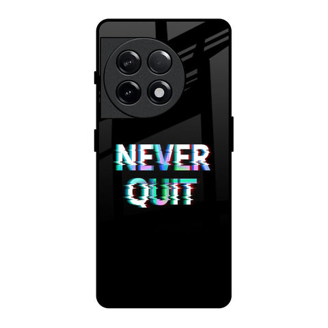 Never Quit OnePlus 11R 5G Glass Back Cover Online