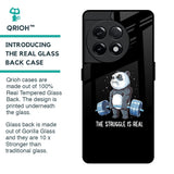Real Struggle Glass Case for OnePlus 11R 5G