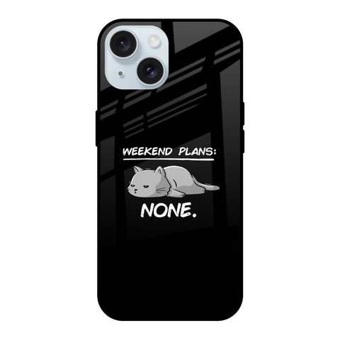 Weekend Plans iPhone 15 Glass Back Cover Online