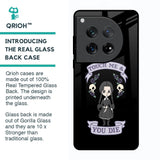 Touch Me & You Die Glass Case for Oneplus 12