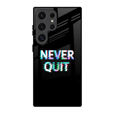 Never Quit Samsung Galaxy S24 Ultra 5G Glass Back Cover Online